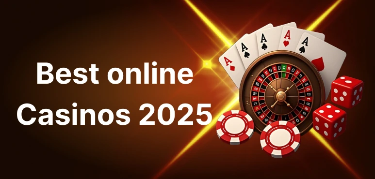 Best online Casinos 2025